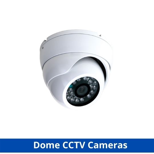 Dome CCTV Cameras