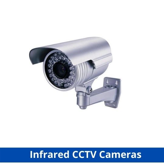 Infrared CCTV Cameras