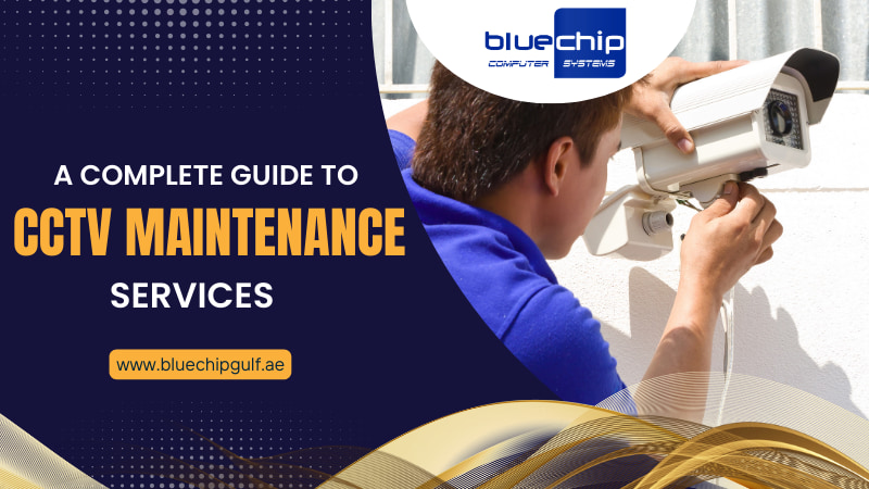A Complete Guide to CCTV Maintenance Services