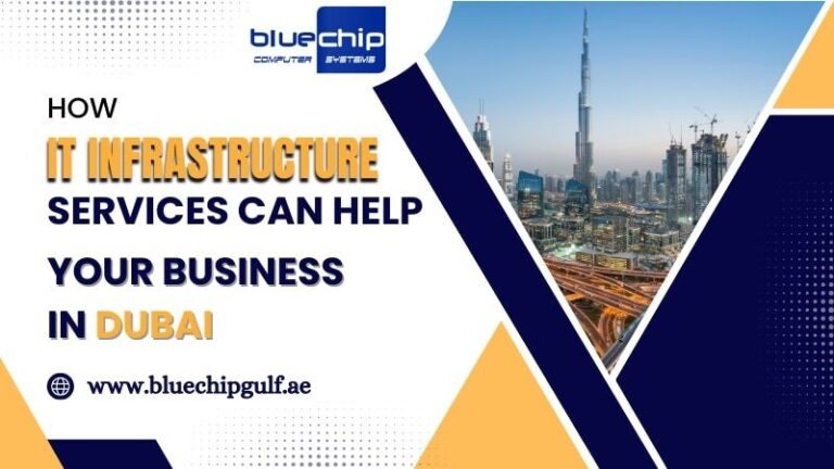 How-IT-Infrastructure-Services-Can-Help-Your-Business-in-Dubai