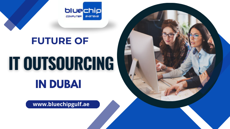 Future of IT Outsourcing Companies in Dubai