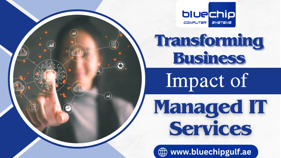 Transforming Business Impact of Managed IT Services Dubai