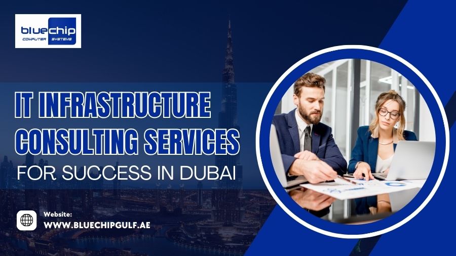 IT Infrastructure Consulting Services For Success In Dubai