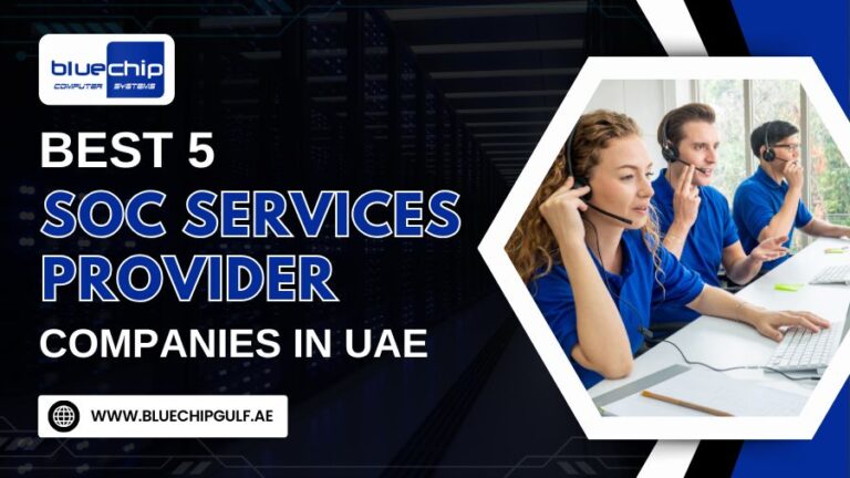 Best 5 SOC Services Provider Companies In UAE