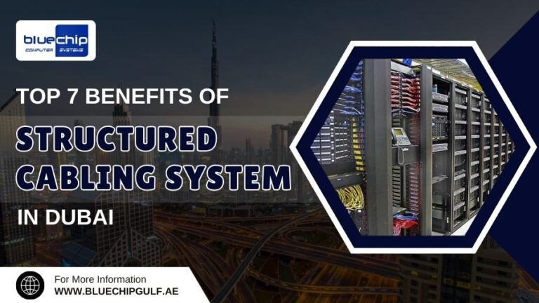 Top 7 Benefits of Structured Cabling System in Dubai