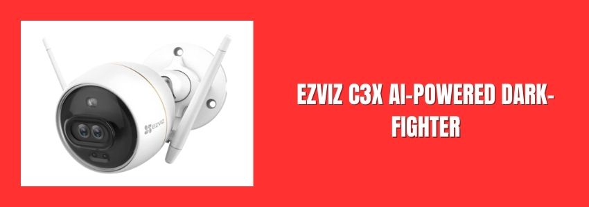 EZVIZ C3X AI-Powered Dark-Fighter